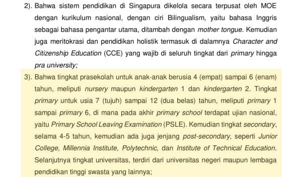 Keterangan Atase Pendidikan KBRI Singapura dalam persidangan pada halaman 338 mengenai susunan jenjang pendidikan Singapura.