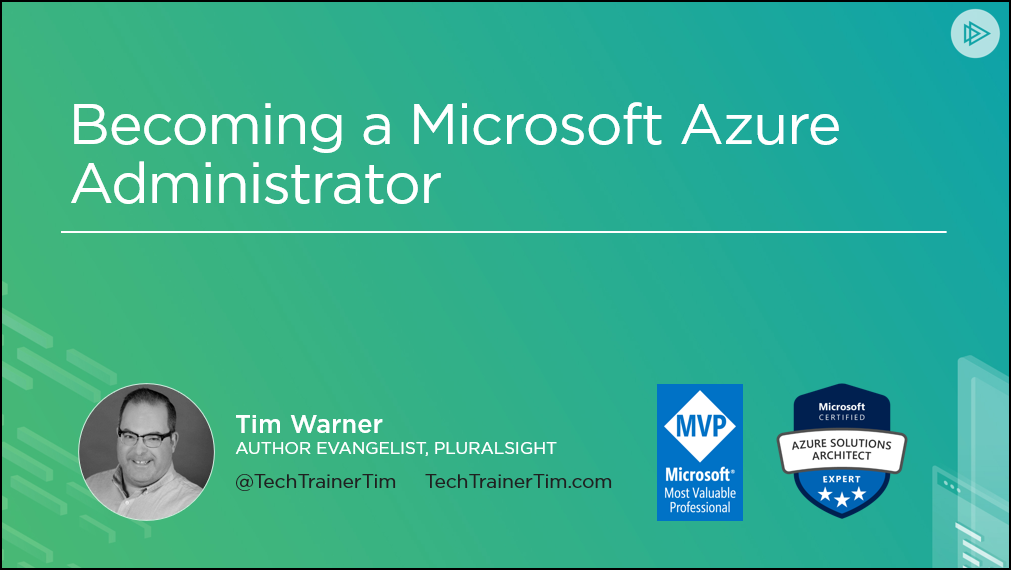 Pluralsight free seminar - Becoming a Microsoft Azure Administrator