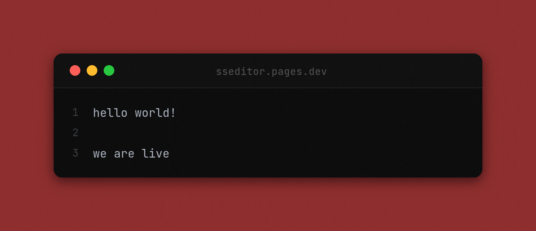 ss editor running in browser — hello world, we are live