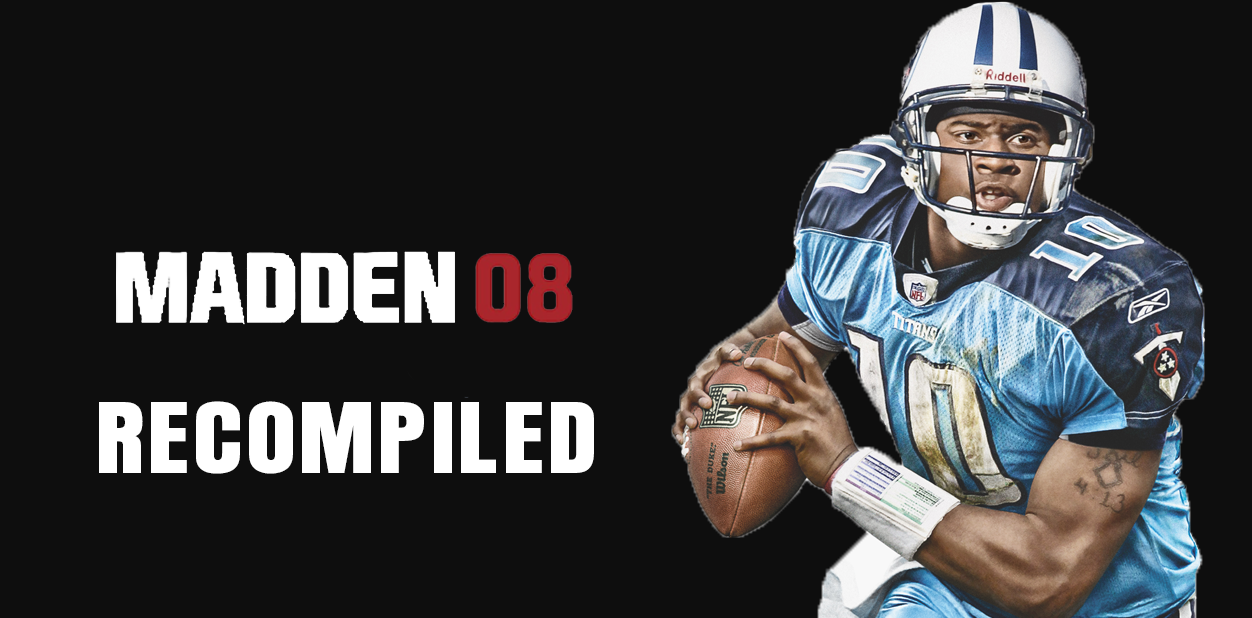 Madden NFL 08 Recompiled
