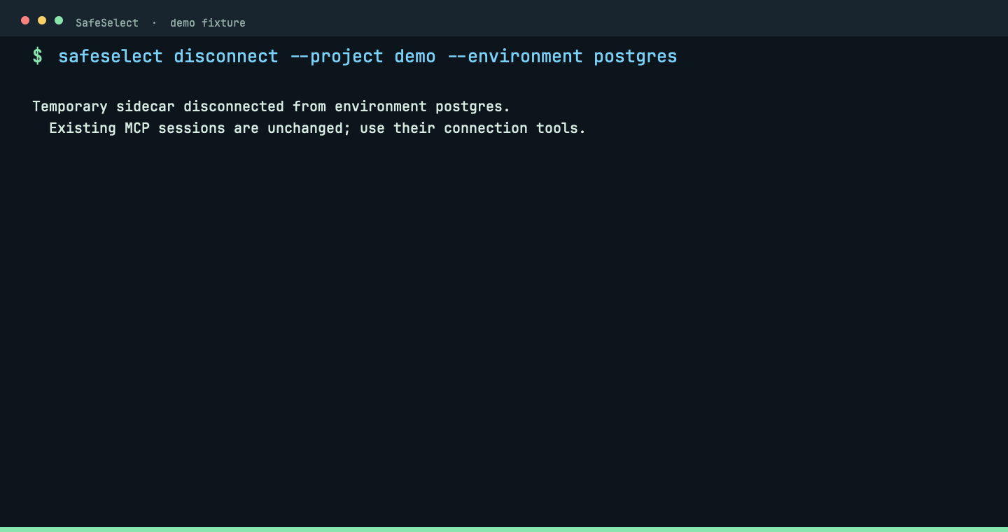Terminal capture for safeselect disconnect [--environment <env>]