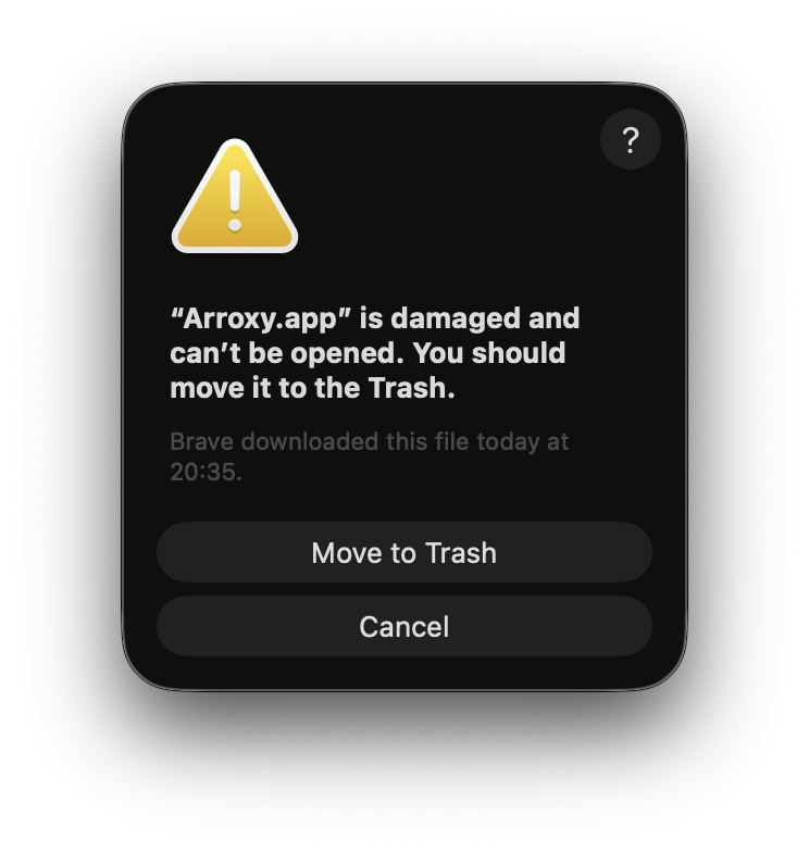 macOS dialog saying Arroxy.app is damaged and cannot be opened
