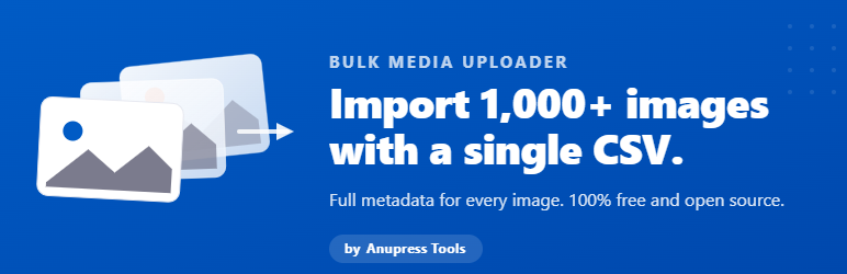 WordPress bulk media uploader banner: import images to the Media Library from a CSV and ZIP