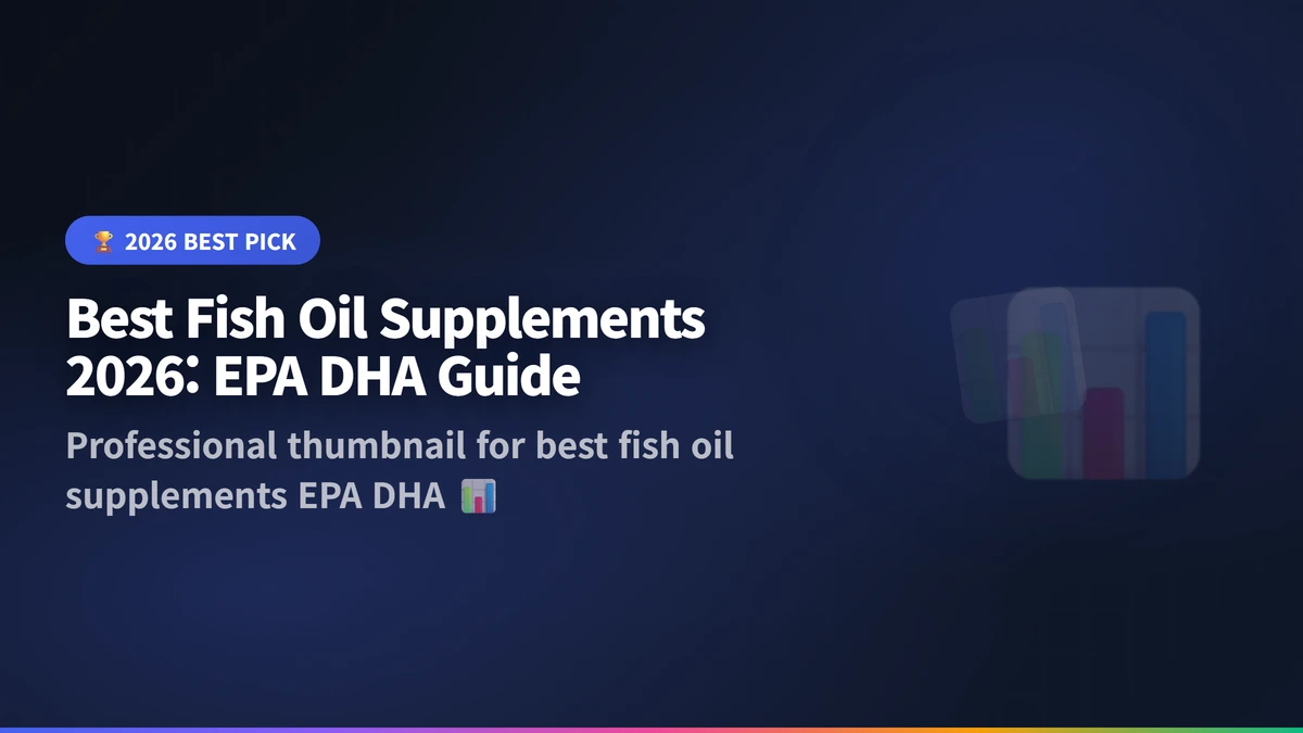 best fish oil supplements EPA DHA 2026 guide 2026