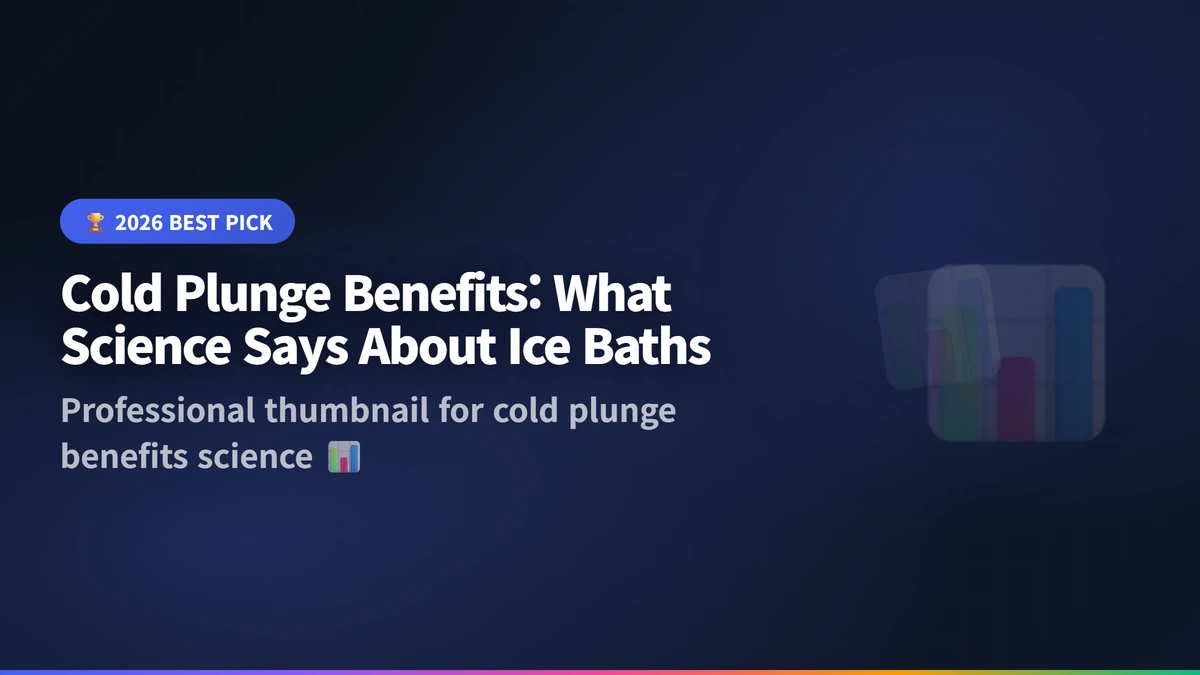 cold plunge benefits science guide 2026