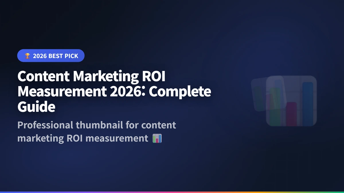 content marketing ROI measurement 2026 guide 2026