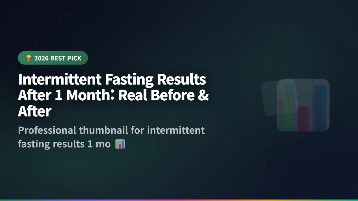 intermittent fasting results 1 month guide 2026