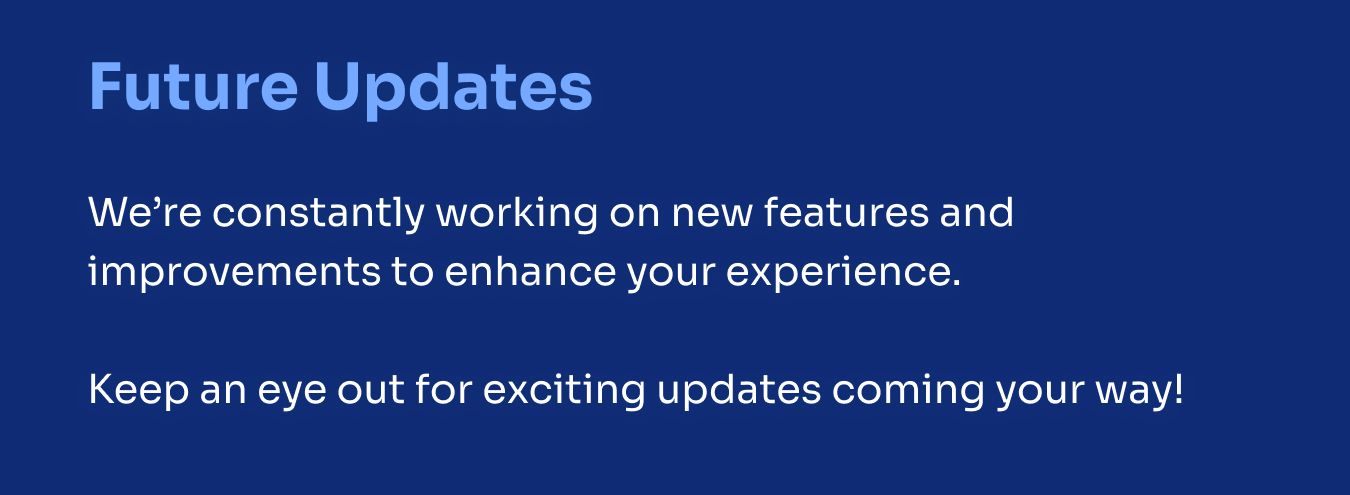 Future Updates