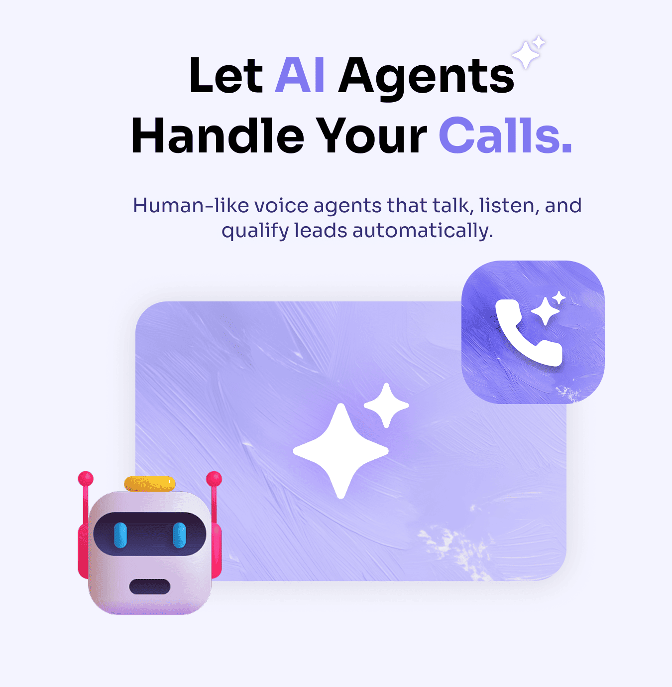 Let AI Agents Handle Your Calls