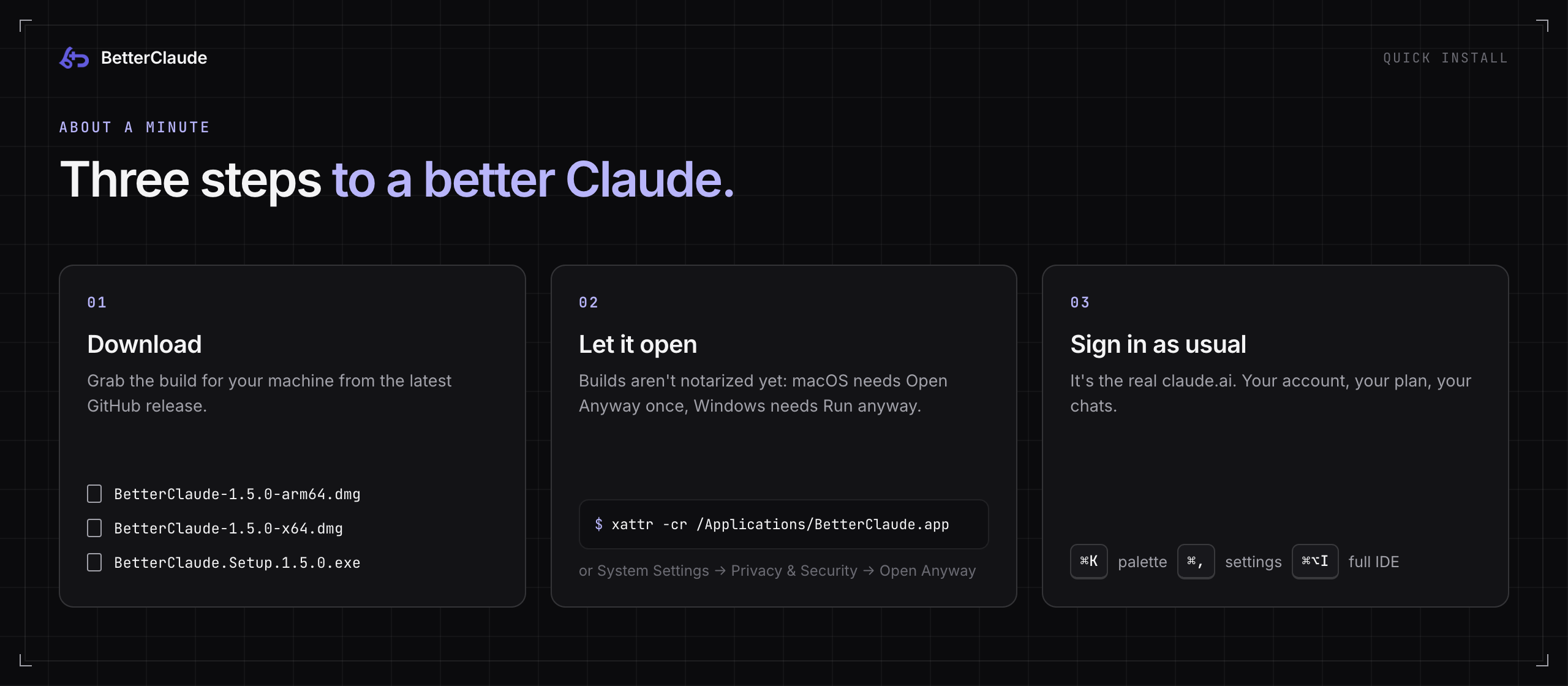 Three steps: download the build for your machine, let it open past Gatekeeper or SmartScreen, then sign in to claude.ai as usual.