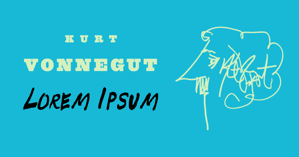 Kurt Vonnegut Lorem Ipsum