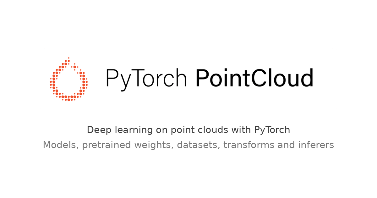 Overview - PyTorch PointCloud