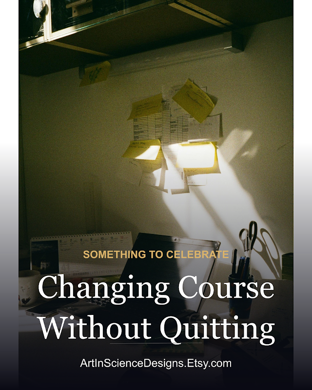 Changing Course Without Quitting
