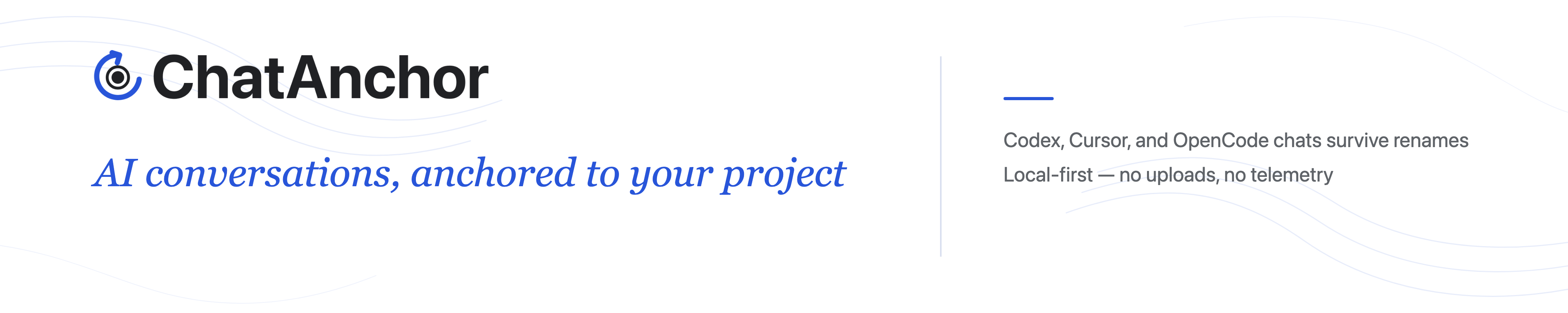 ChatAnchor — AI conversations, anchored to your project