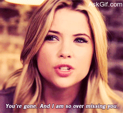 You're gone, And I am so over missing you.