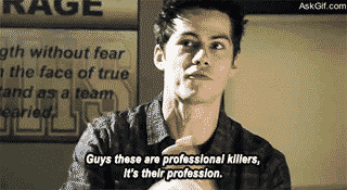 Guys these are professional killers, it's their profession