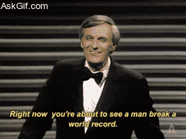 Right now you're about to see a man break a world record.