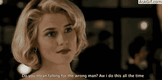 When someone doubts about your selection of boyfriend.