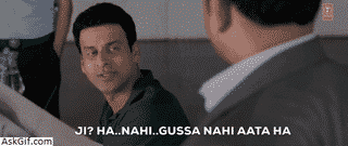 When someone irritates you and then asks you if you are angry.