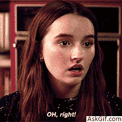 When your friend reminds you of something important.