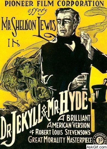 Dr. Jekyll and Mr. Hyde