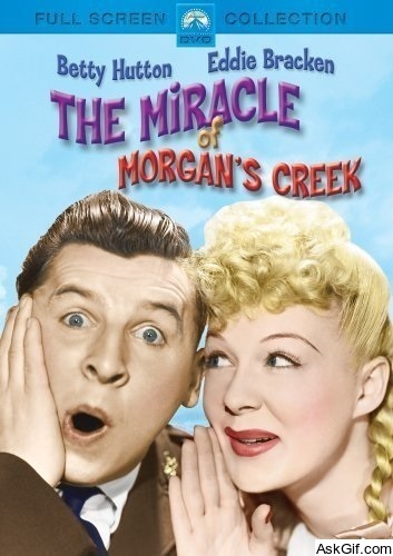 The Miracle of Morgan's Creek
