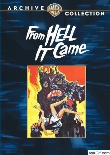 From Hell It Came