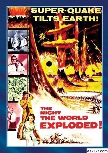 The Night the World Exploded