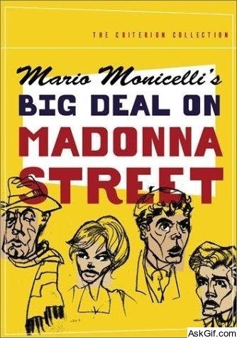 Big Deal on Madonna Street