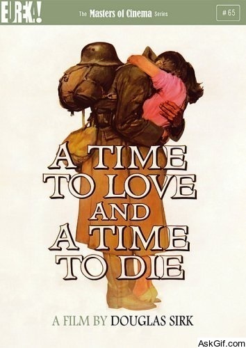 A Time to Love and a Time to Die