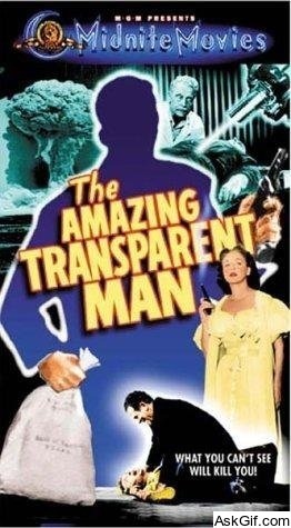The Amazing Transparent Man