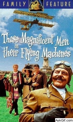 Those Magnificent Men in Their Flying Machines or How I Flew from London to Paris in 25 hours 11 minutes