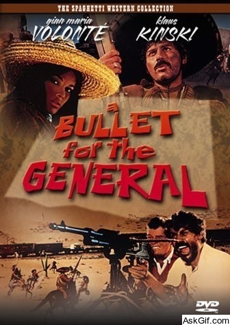 A Bullet for the General