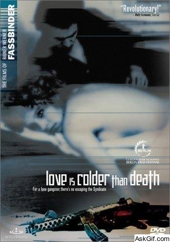 Love Is Colder Than Death