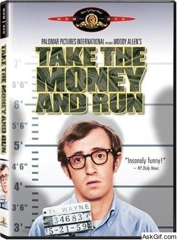 Take the Money and Run