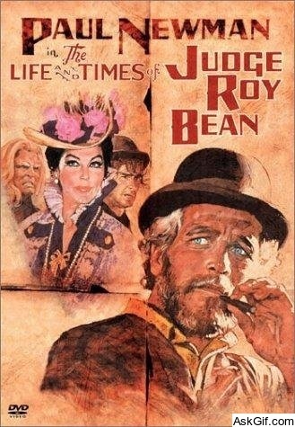 The Life and Times of Judge Roy Bean