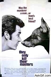 They Only Kill Their Masters