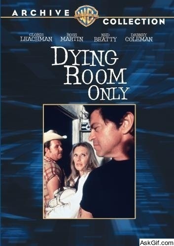 Dying Room Only