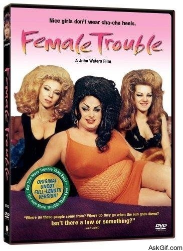Female Trouble