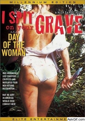 I Spit on Your Grave