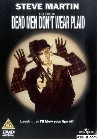 Dead Men Don't Wear Plaid