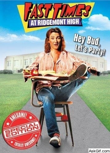 Fast Times at Ridgemont High