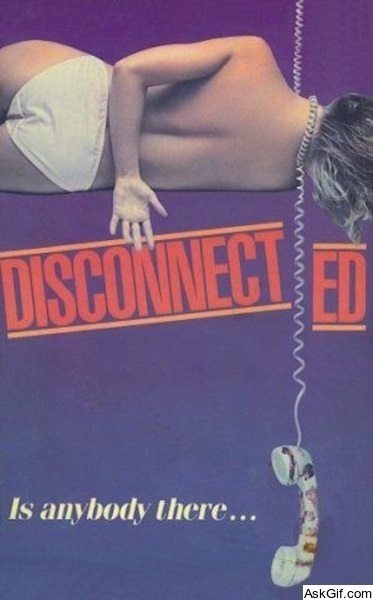 Disconnected