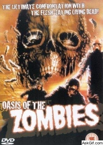 Oasis of the Zombies