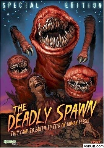 The Deadly Spawn