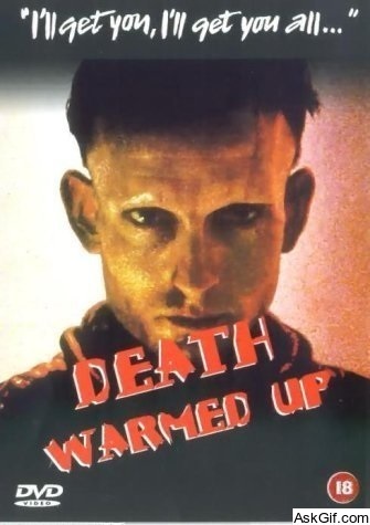 Death Warmed Up