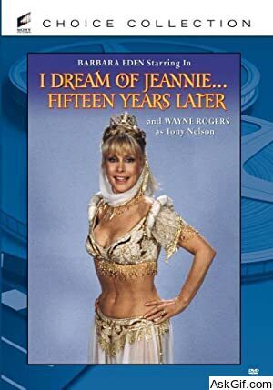 I Dream of Jeannie... Fifteen Years Later