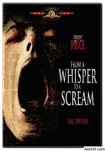 From a Whisper to a Scream