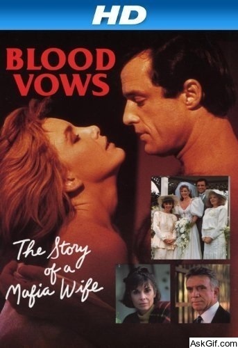 Blood Vows: The Story of a Mafia Wife