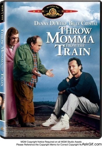 Throw Momma from the Train